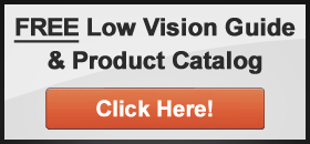 Free Low Vision Guide and Product Catalog